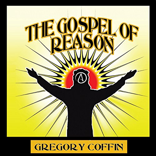 Cover of The Gospel of Reason