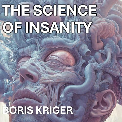 Cover of The Science of Insanity