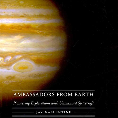 Cover of Ambassadors from Earth: Pioneering Explorations with Unmanned Spacecraft