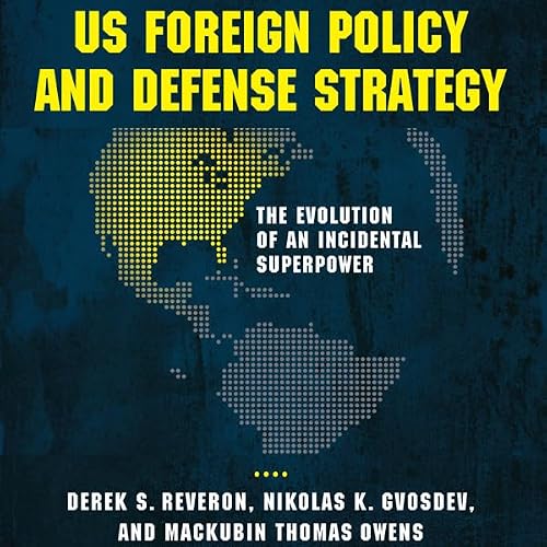 Cover of US Foreign Policy and Defense Strategy