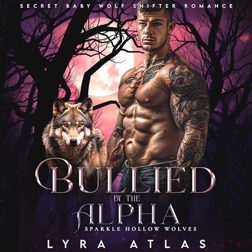Cover of Bullied by the Alpha
