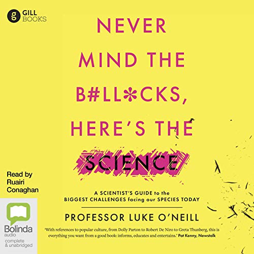 Cover of Never Mind the B#ll*cks, Here's the Science
