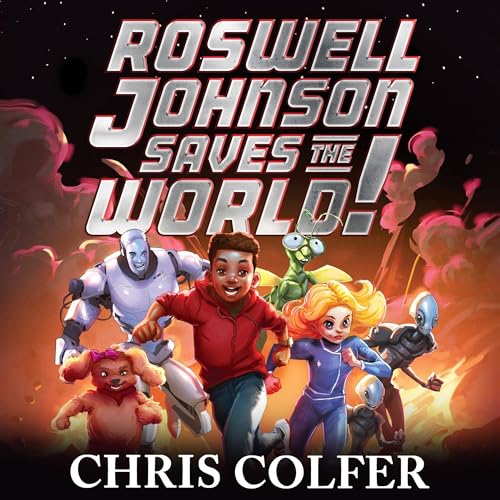Cover of Roswell Johnson Saves the World!