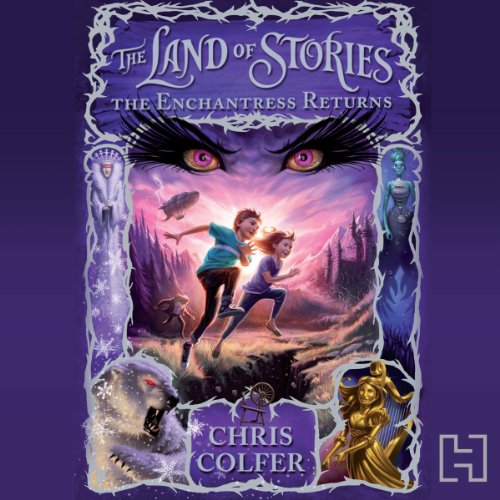 Cover of The Land of Stories: The Enchantress Returns