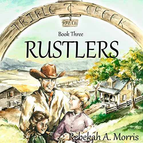 Cover of Triple Creek Ranch - Rustlers