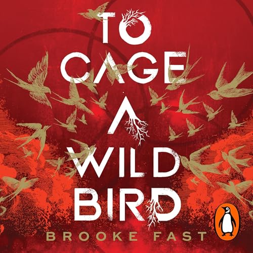 Cover of To Cage a Wild Bird