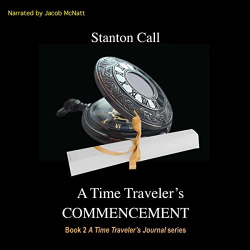 Cover of A Time Traveler's Commencement