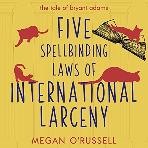 Cover of Five Spellbinding Laws of International Larceny