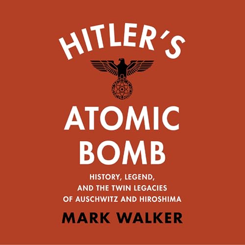 Cover of Hitler's Atomic Bomb