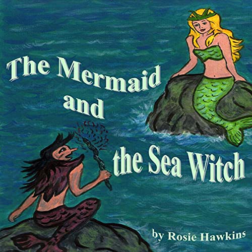 Cover of The Mermaid and the Sea Witch