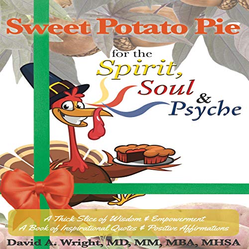 Cover of Sweet Potato Pie for the Spirit, Soul & Psyche