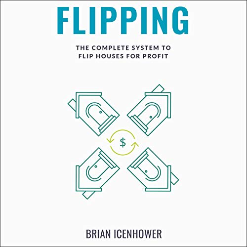 Cover of Flipping: The Complete System to Flip Houses for Profit