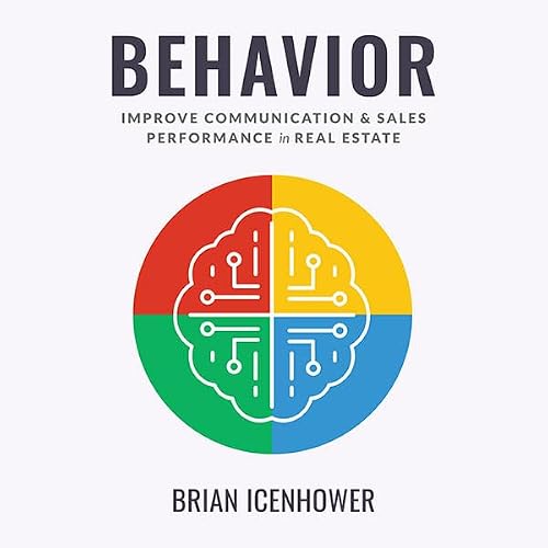 Cover of Behavior: Improve Communication & Sales Performance in Real Estate