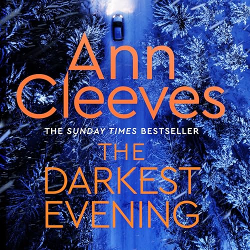 Cover of The Darkest Evening: A Vera Stanhope Novel 9