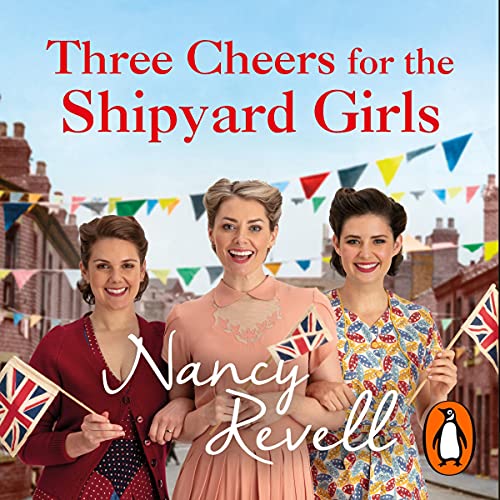 Cover of Three Cheers for the Shipyard Girls