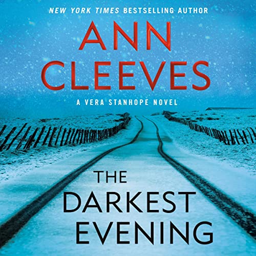 Cover of The Darkest Evening: A Vera Stanhope Novel