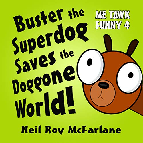 Cover of Buster the Superdog Saves the Doggone World!