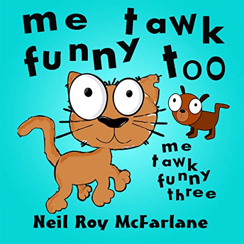 Cover of Me Tawk Funny Too