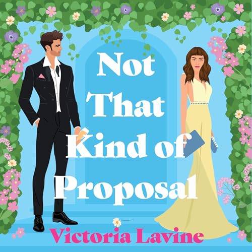 Cover of Not That Kind of Proposal
