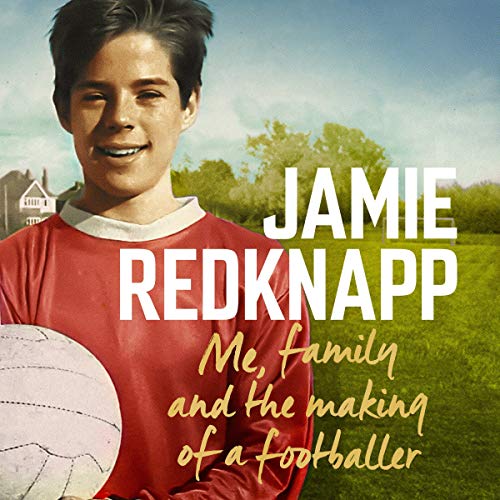 Cover of Me, Family and the Making of a Footballer