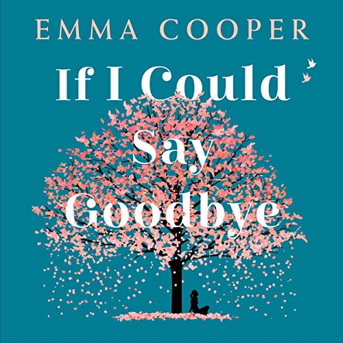 Cover of If I Could Say Goodbye