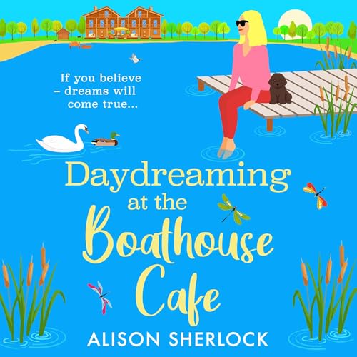 Cover of Daydreaming at the Boathouse Cafe