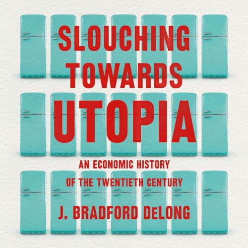 Cover of Slouching Towards Utopia