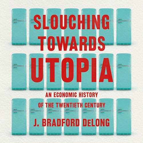 Cover of Slouching Towards Utopia