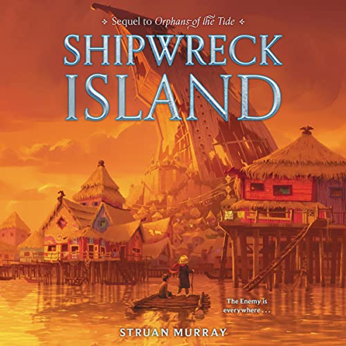 Cover of Orphans of the Tide #2: Shipwreck Island