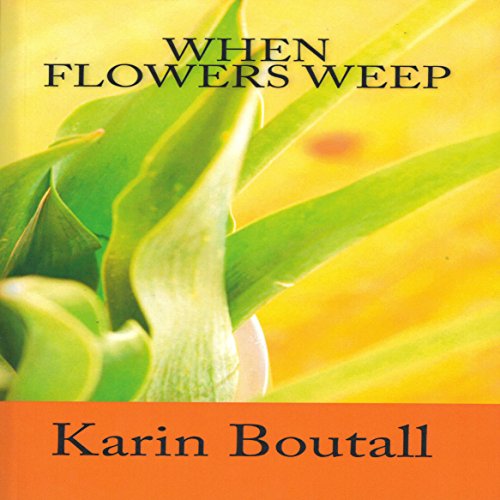 Cover of When Flowers Weep
