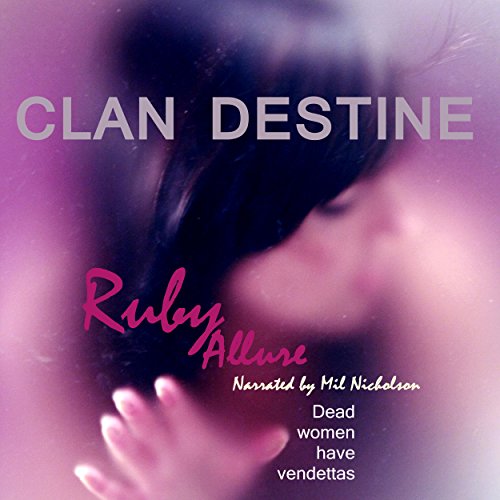 Cover of Clan Destine: Dead Women Have Vendettas