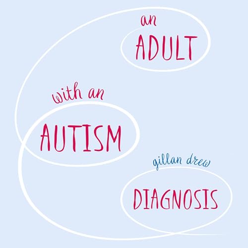 Cover of An Adult with an Autism Diagnosis