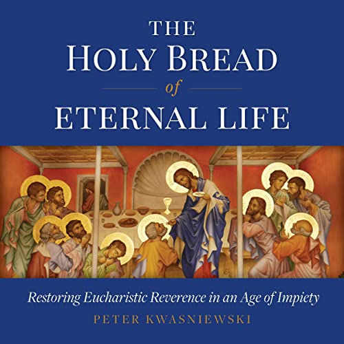 Cover of The Holy Bread of Eternal Life
