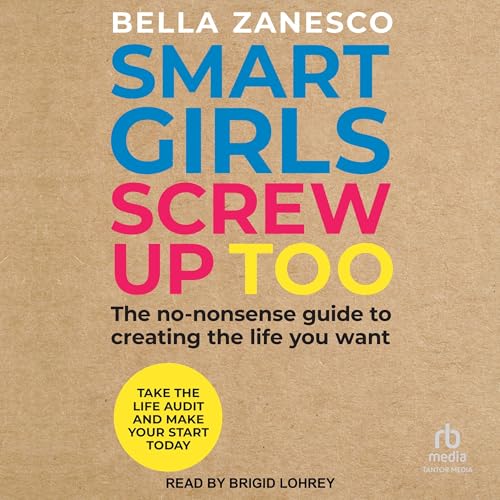 Cover of Smart Girls Screw Up Too