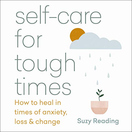 Cover of Self-Care for Tough Times