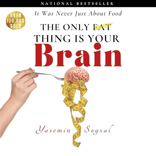Cover of The Only Fat Thing Is Your Brain