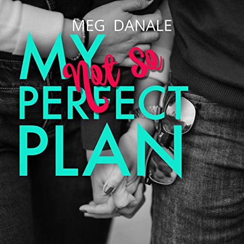 Cover of My (Not So) Perfect Plan