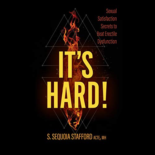 Cover of It's Hard!: Sexual Satisfaction Secrets to Beat Erectile Dysfunction