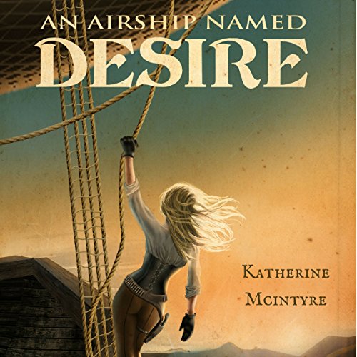 Cover of An Airship Named Desire