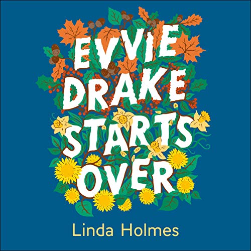 Cover of Evvie Drake Starts Over
