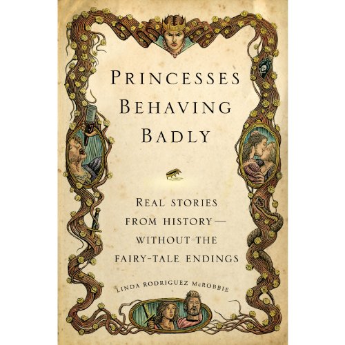 Cover of Princesses Behaving Badly