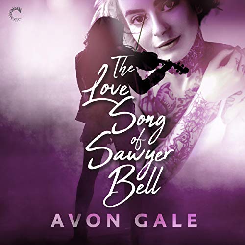 Cover of The Love Song of Sawyer Bell