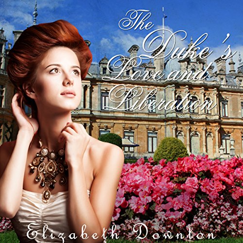 Cover of The Duke's Love and Liberation