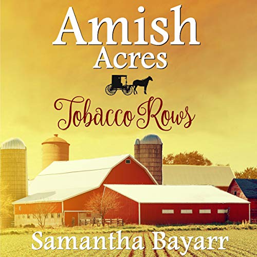 Cover of Amish Acres: Tobacco Rows