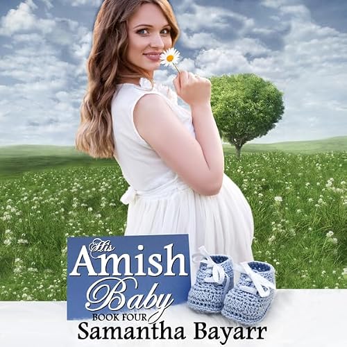 Cover of His Amish Baby: Amish Love