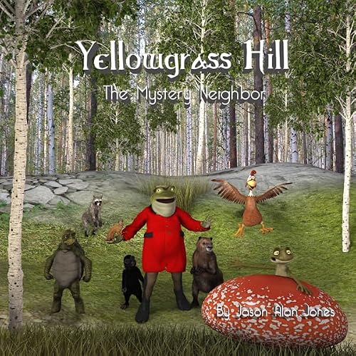Cover of Yellowgrass Hill: The Mystery Neighbor