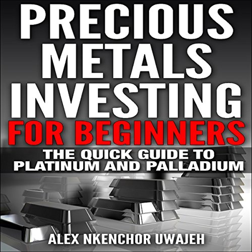 Cover of Precious Metals Investing for Beginners