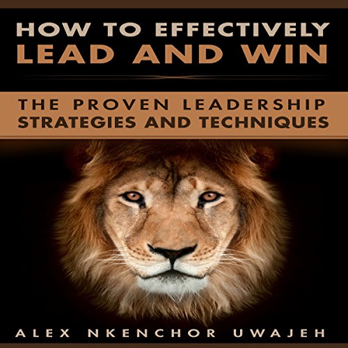 Cover of How to Effectively Lead and Win