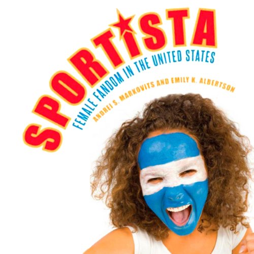 Cover of Sportista: Female Fandom in the United States
