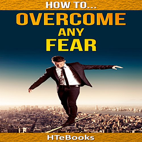 Cover of How to Overcome Any Fear